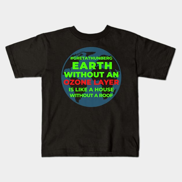 Ozone Layer Earth Awareness September 16th Motivational Shirt Planet Gift Greta Climate Change Shirt SOS Help Climate Strike Nature Future Natural Environment Cute Funny Inspirational Kids T-Shirt by EpsilonEridani